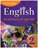 Oxford English: Międzynarodowe podejście, książka 2 - Oxford English: An International Approach, Book 2