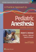 Praktyczne podejście do znieczulenia pediatrycznego - A Practical Approach to Pediatric Anesthesia
