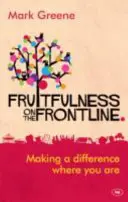 Owocność na pierwszej linii frontu: Dokonywanie zmian tam, gdzie jesteś - Fruitfulness on the Frontline: Making a Difference Where You Are