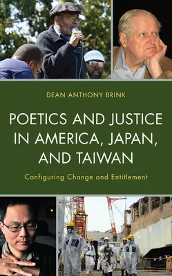 Poetyka i sprawiedliwość w Ameryce, Japonii i na Tajwanie: Konfigurowanie zmian i uprawnień - Poetics and Justice in America, Japan, and Taiwan: Configuring Change and Entitlement