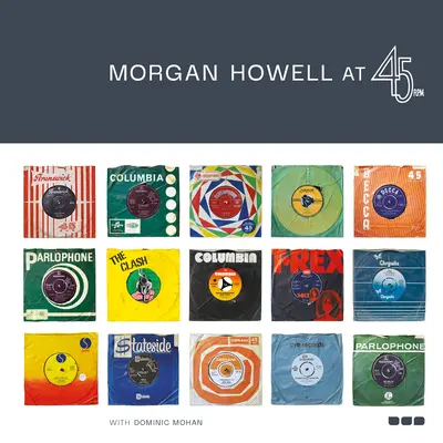 Morgan Howell at 45 RPM