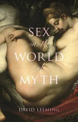 Seks w świecie mitów - Sex in the World of Myth