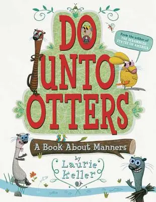 Do Unto Otters: Książka o manierach - Do Unto Otters: A Book about Manners