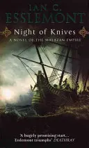 Night Of Knives - (Malazan Empire: 1): cudownie trzymająca w napięciu, sugestywna i trzewna epicka fantazja - Night Of Knives - (Malazan Empire: 1): a wonderfully gripping, evocative and visceral epic fantasy