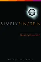 Po prostu Einstein: Demistyfikacja teorii względności - Simply Einstein: Relativity Demystified