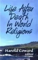 Życie po śmierci w religiach świata - Life After Death in World Religions