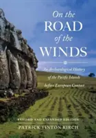 Na drodze wiatrów: Archeologiczna historia wysp Pacyfiku przed kontaktem z Europą - On the Road of the Winds: An Archaeological History of the Pacific Islands Before European Contact