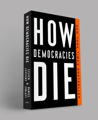 Jak umierają demokracje - How Democracies Die