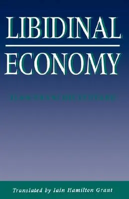 Ekonomia libidinalna - Libidinal Economy