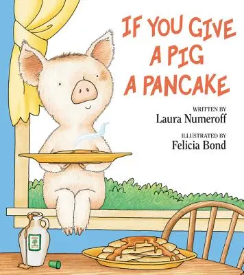 Jeśli dasz świni naleśnik - If You Give a Pig a Pancake