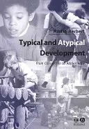 Typowy i nietypowy rozwój - Typical and Atypical Development