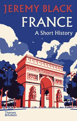 Francja: Krótka historia - France: A Short History