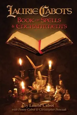 Księga zaklęć i uroków Laurie Cabot - Laurie Cabot's Book of Spells & Enchantments