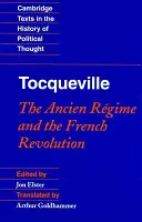 Tocqueville: Reżim ancien régime'u i rewolucja francuska - Tocqueville: The Ancien Rgime and the French Revolution