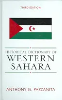 Słownik historyczny Sahary Zachodniej - Historical Dictionary of Western Sahara