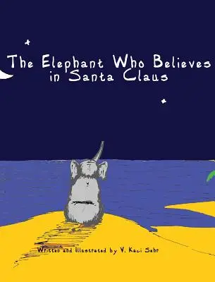 Słoń, który wierzy w Świętego Mikołaja - The Elephant Who Believes in Santa Claus