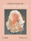 Przewodnik kolekcjonera po grupie zeolitów - Collector's Guide to the Zeolite Group