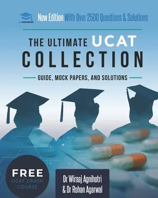 Ultimate UCAT Collection: Nowe wydanie z ponad 2500 pytaniami i rozwiązaniami. Przewodnik UCAT, próbne arkusze i rozwiązania. Bezpłatny kurs UCAT! - The Ultimate UCAT Collection: New Edition with over 2500 questions and solutions. UCAT Guide, Mock Papers, And Solutions. Free UCAT crash course!