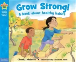 Rośnij w siłę! Książka o zdrowych nawykach - Grow Strong!: A Book about Healthy Habits