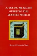 Przewodnik młodego muzułmanina po współczesnym świecie - Young Muslim's Guide to the Modern World