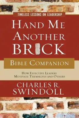 Hand Me Another Brick Bible Companion: Ponadczasowe lekcje przywództwa - Hand Me Another Brick Bible Companion: Timeless Lessons on Leadership