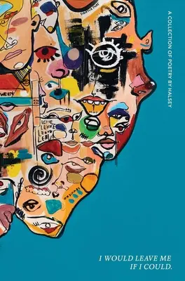 Zostawiłbym mnie, gdybym mógł..: Zbiór poezji - I Would Leave Me If I Could.: A Collection of Poetry