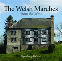 Compact Wales: Walijskie Marsze z Zachodu, The - Compact Wales: Welsh Marches from the West, The