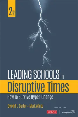 Wiodące szkoły w przełomowych czasach: Jak przetrwać hiper-zmiany - Leading Schools in Disruptive Times: How to Survive Hyper-Change
