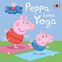 Świnka Peppa: Peppa kocha jogę - Peppa Pig: Peppa Loves Yoga