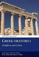 Greccy mówcy I: Antyfont, Lizjasz - Greek Orators I: Antiphon, Lysias