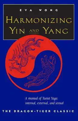 Harmonizowanie Yin i Yang - Harmonizing Yin and Yang