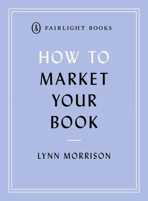 Jak sprzedać swoją książkę - How to Market Your Book