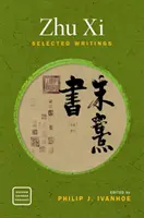 Zhu XI: Pisma wybrane - Zhu XI: Selected Writings