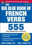 Wielka niebieska księga francuskich czasowników, wydanie drugie - The Big Blue Book of French Verbs, Second Edition