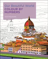 Nasz piękny świat - koloruj według liczb - Our Beautiful World Colour by Numbers