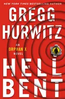 Hellbent - powieść o sierocie X - Hellbent - An Orphan X Novel