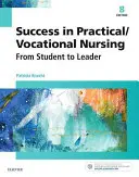 Sukces w pielęgniarstwie praktycznym/zawodowym: Od studenta do lidera - Success in Practical/Vocational Nursing: From Student to Leader