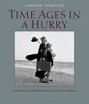 Czas starzeje się w pośpiechu - Time Ages in a Hurry