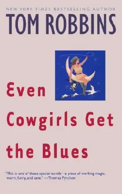 Nawet kowbojki mają bluesa - Even Cowgirls Get the Blues