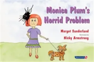 Przerażający problem Moniki Plum: opowieść dla dzieci niespokojnych rodziców - Monica Plum's Horrid Problem: A Story for Children of Troubled Parents