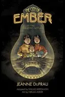 Miasto Ember: Powieść graficzna - The City of Ember: The Graphic Novel