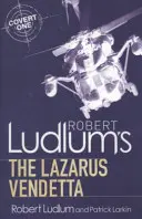 The Lazarus Vendetta - powieść obyczajowa Roberta Ludluma - Robert Ludlum's The Lazarus Vendetta - A Covert-One Novel