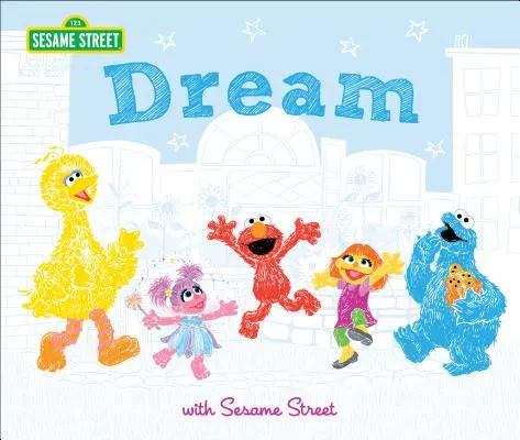 Marzenie: Z Ulicą Sezamkową - Dream: With Sesame Street