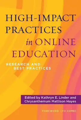 Skuteczne praktyki w edukacji online: Badania i najlepsze praktyki - High-Impact Practices in Online Education: Research and Best Practices