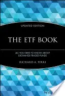 Książka ETF: Wszystko, co musisz wiedzieć o funduszach giełdowych - The ETF Book: All You Need to Know about Exchange-Traded Funds