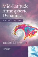 Dynamika atmosfery na średnich szerokościach geograficznych - pierwszy kurs - Mid-Latitude Atmospheric Dynamics - A First Course