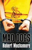 CHERUB: Wściekłe psy - Księga 8 - CHERUB: Mad Dogs - Book 8