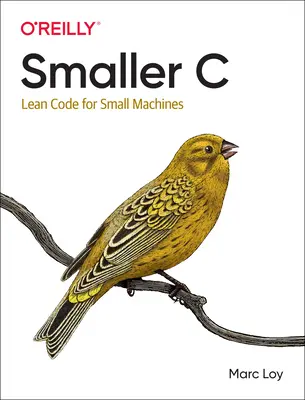 Mniejsze C: Szczupły kod dla małych maszyn - Smaller C: Lean Code for Small Machines