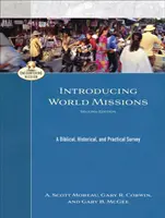 Wprowadzenie do misji światowych: Przegląd biblijny, historyczny i praktyczny - Introducing World Missions: A Biblical, Historical, and Practical Survey