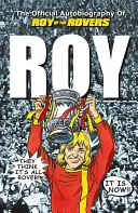 Roy of the Rovers: Oficjalna autobiografia Roya z Roversów - Roy of the Rovers: The Official Autobiography of Roy of the Rovers